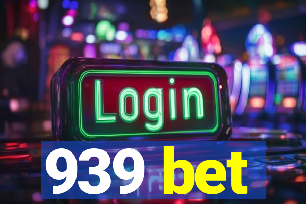 939 bet